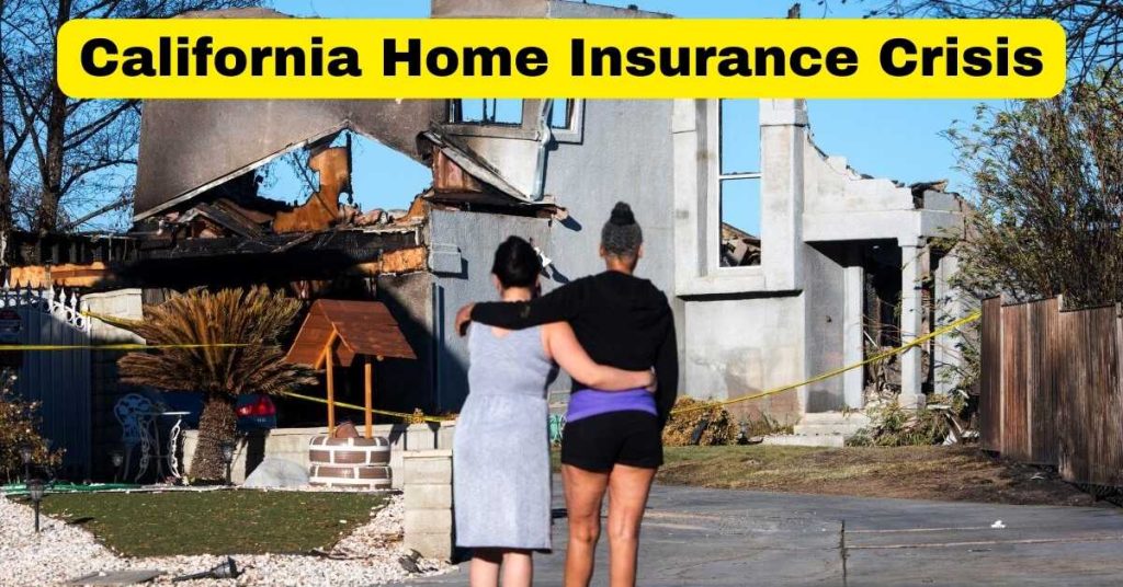 California Home Insurance Crisis