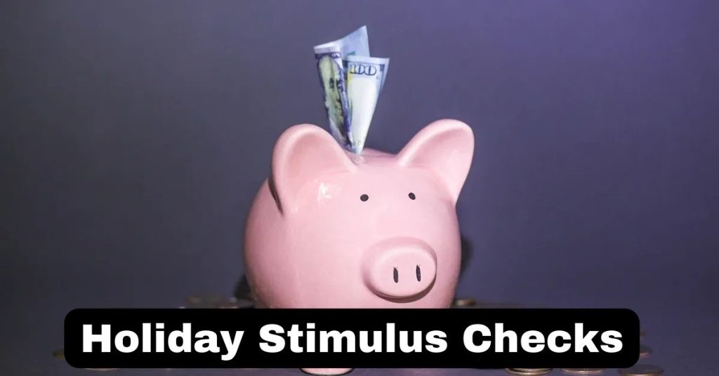 holiday stimulus checks