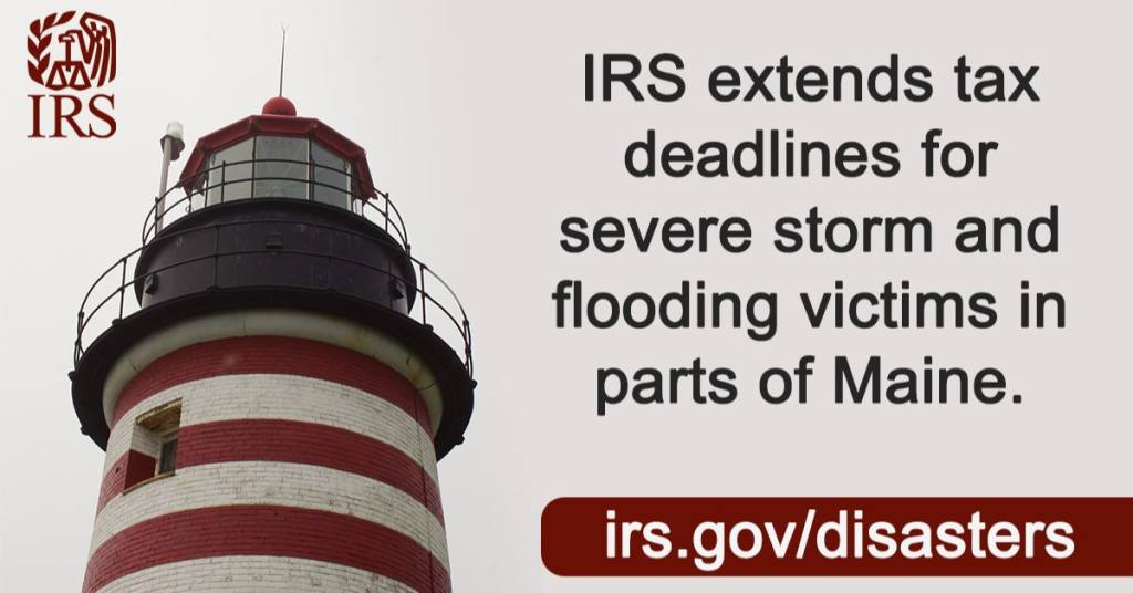 IRS Extends Deadline for Disaster-Affected Taxpayers in Maine