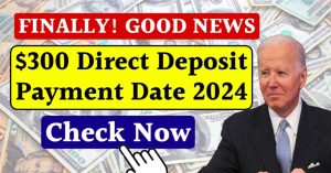 irs gov $300 direct deposit payment 2024