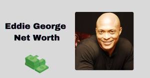 eddie george net worth