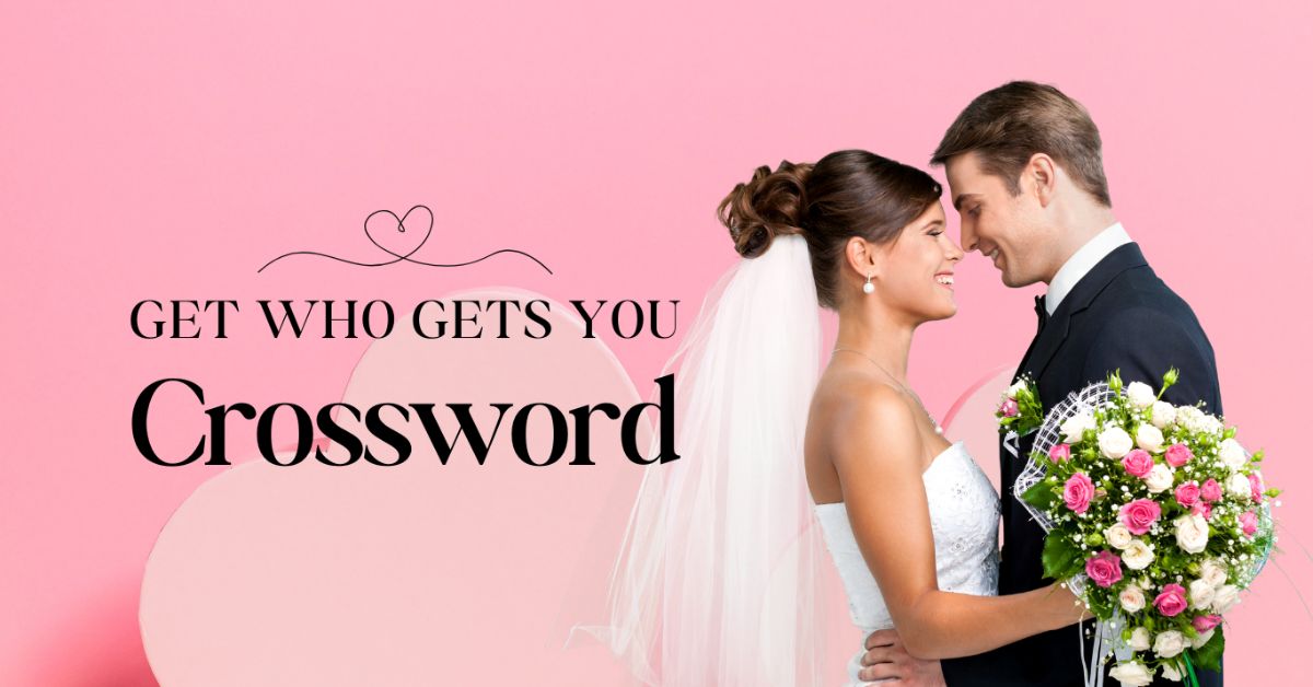 get who gets you dating site crossword 