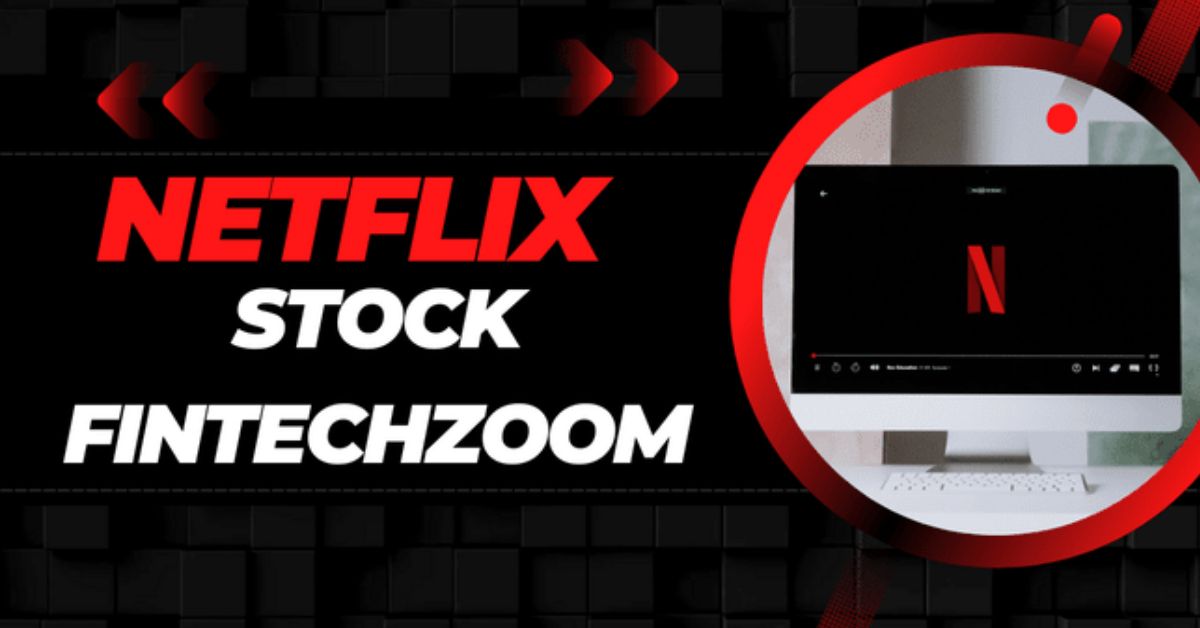 netflix stock fintechzoom