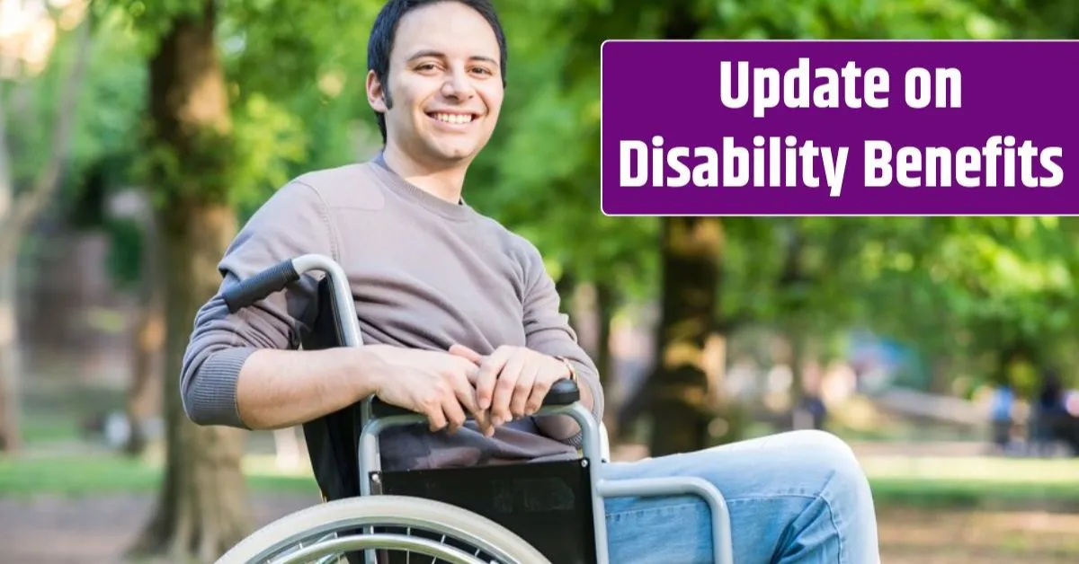 Disability Benefits Update 2024: What You Need to Know