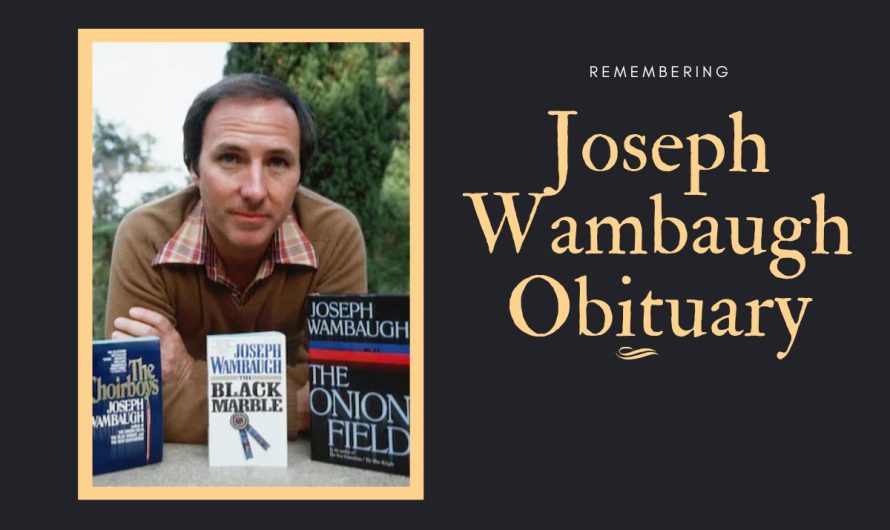 Joseph Wambaugh Obituary: Crime Write With Police Traits, Let’s Remember