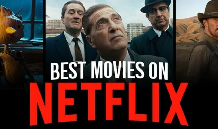 10 Must-See Movies on Netflix Right Now