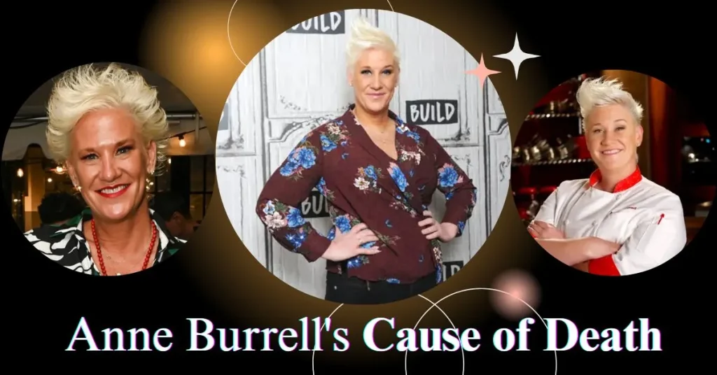 Anne Burrell Cause of Death